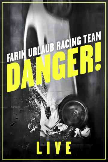 Farin Urlaub Racing Team - Danger! - Live Poster