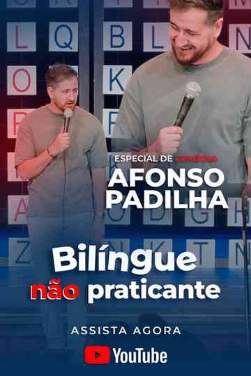 Afonso Padilha: Bilíngue Não Praticante Poster