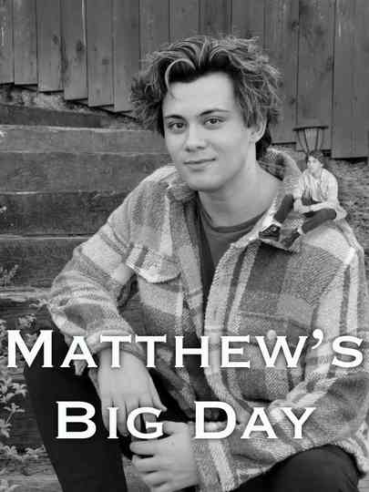 Matthew's Big Big Day Poster