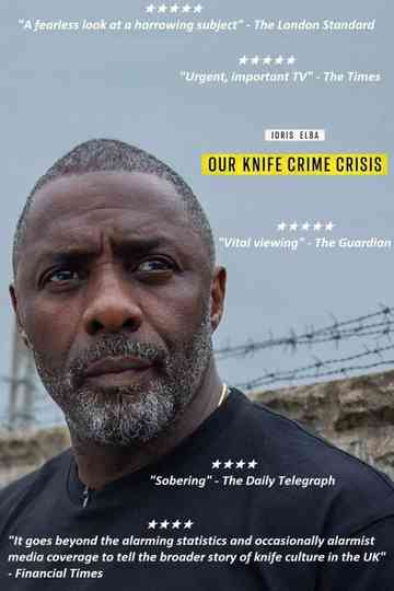 Idris Elba: Our Knife Crime Crisis Poster