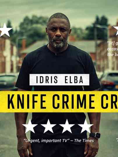 Idris Elba: Our Knife Crime Crisis poster