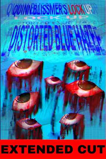 Lock Up: Distorted Blue Haze Poster
