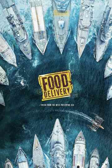 Food Delivery: Fresh from the West Philippine Sea Poster
