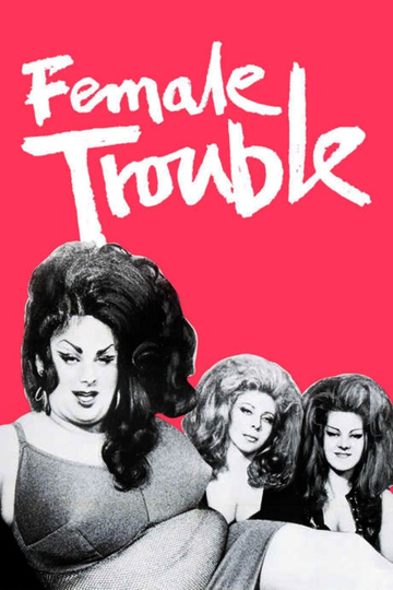 Female Trouble