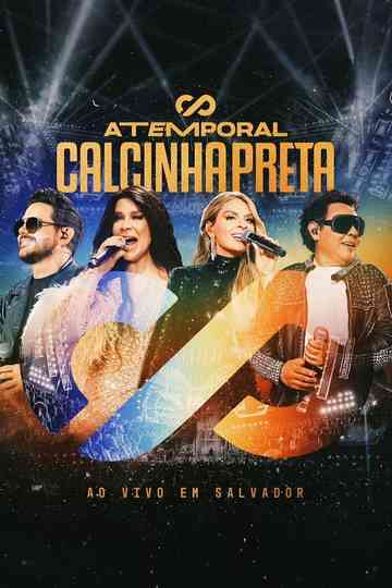 Calcinha Preta - Atemporal (Ao Vivo em Salvador) Poster