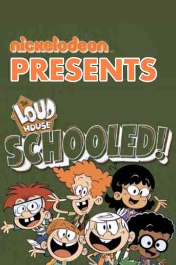 The Loud House: Schooled! Poster
