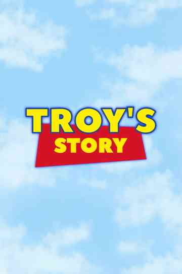 Troy's Story Poster