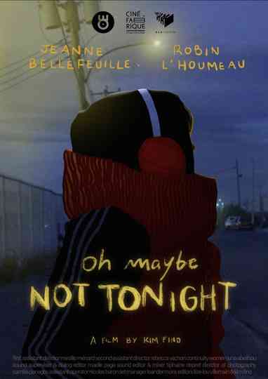 Oh maybe not tonight Poster
