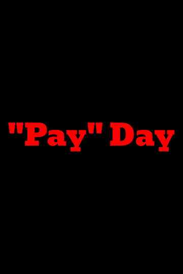 "Pay" Day Poster