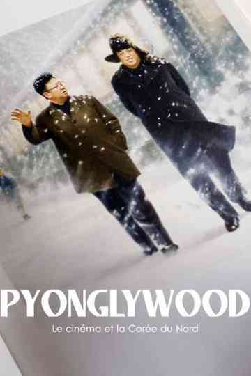Pyonglywood, le Cinéma et la Corée du Nord Poster