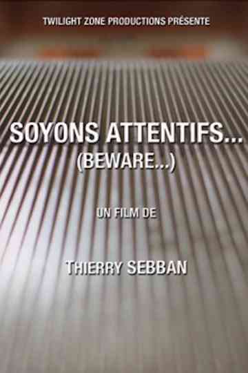Soyons attentifs... Poster