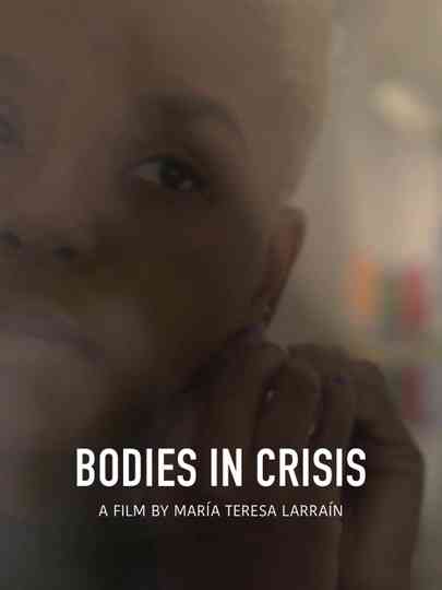 Cuerpos en Crisis Poster