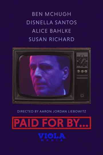 Paid for By... Poster