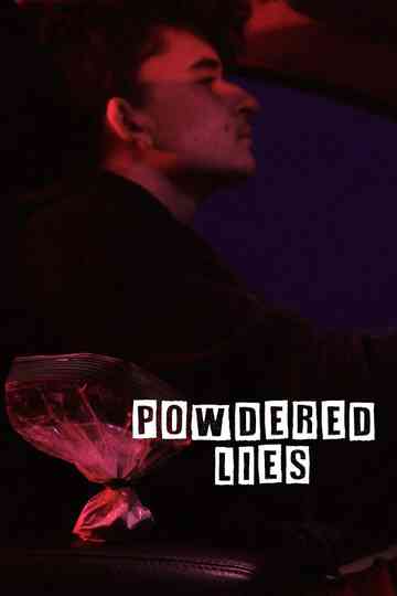 Powdered Lies Poster