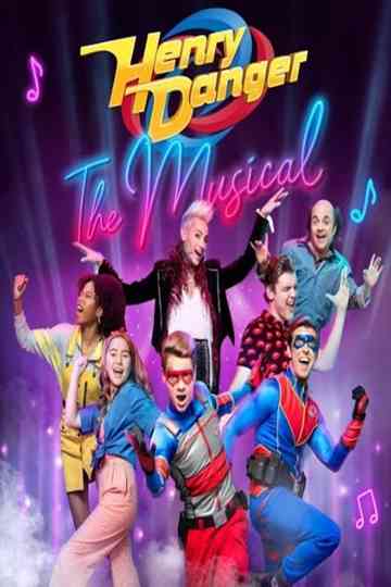 Henry Danger: The Musical Poster