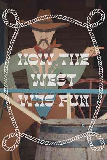 How the West Was Fun Poster