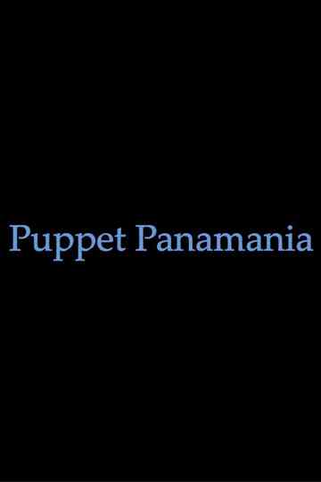 Puppet Panamania Poster