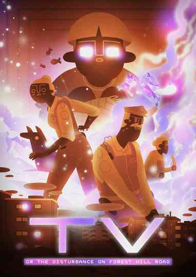 TV or The Disturbance on Forest Hill Road Poster