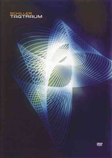 Schiller Tagtraum  Live aus Deutschland Poster