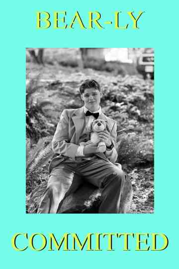 BEAR-LY COMMITTED Poster