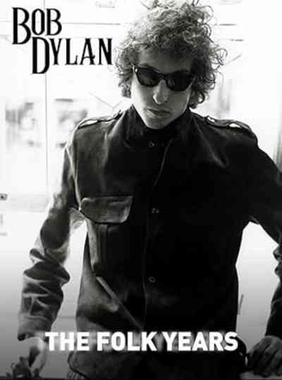 Bob Dylan: The Folk Years Poster
