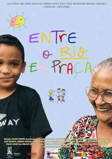 Entre o Rio e a Praça Poster