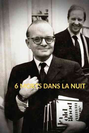 6 morts dans la nuit : « De sang-froid » – Truman Capote Poster