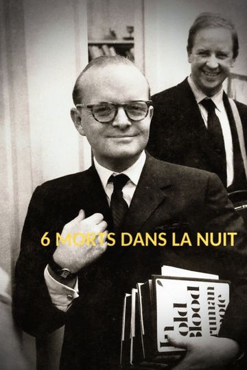 6 morts dans la nuit : « De sang-froid » – Truman Capote