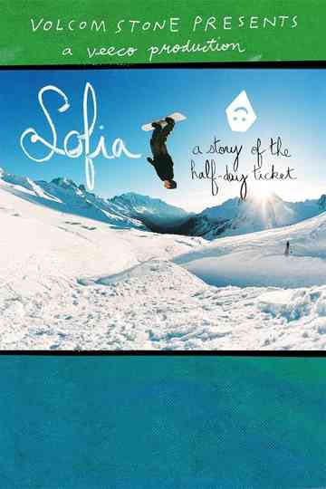 Sofia: A Story of the Half-Day Ticket Poster