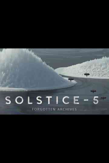 SOLSTICE - 5: Forgotten Archives Poster