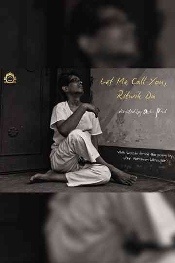 Let Me Call You, Ritwik Da Poster