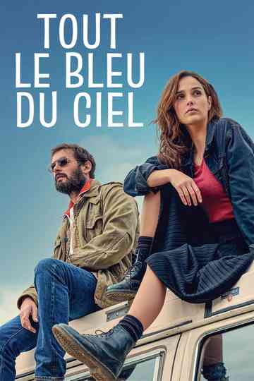 Tout le bleu du ciel Poster