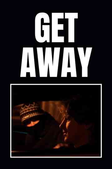 Get Away Poster