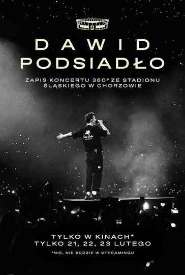 Dawid Podsiadło - zapis koncertu 360° ze Stadionu Śląskiego w Chorzowie Poster