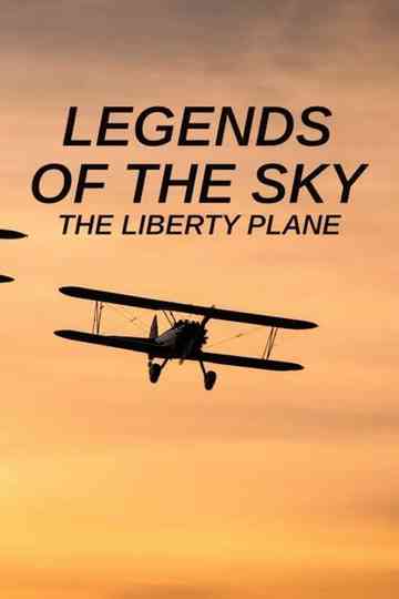 Legends of the Sky: The Liberty Plane Poster