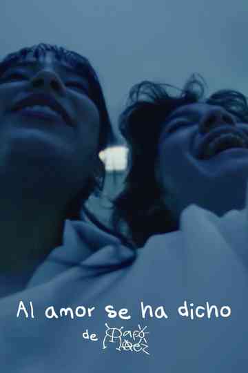 Al amor se ha dicho Poster