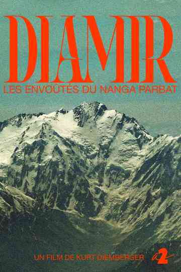 Diamir - The Bewitched of Nanga Parbat Poster
