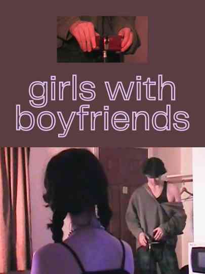 Girls With Boyfriends Poster
