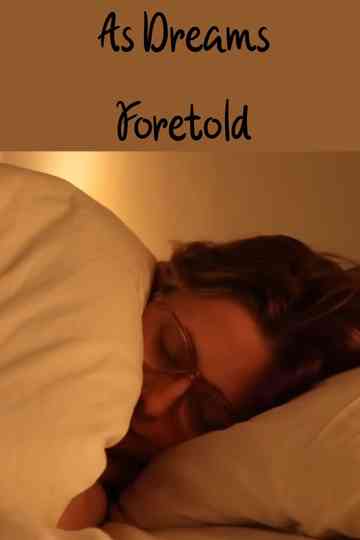 As Dreams Foretold Poster