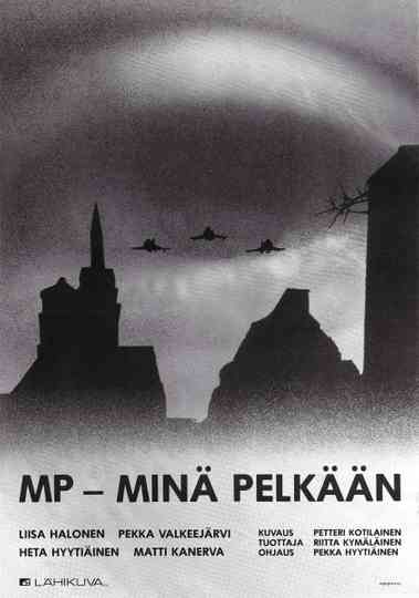 MP  minä pelkään Poster