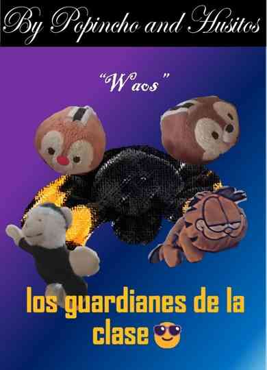 El Monito Cuete y los Guardanes de la Clase Poster