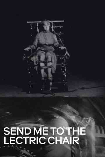 Send Me to the Lectric Chair Poster