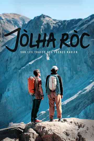 Jòlha Ròc, following in the footsteps of the Ravier brothers