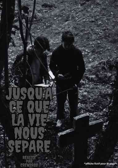 Jusqu'à ce que la vie nous sépare Poster