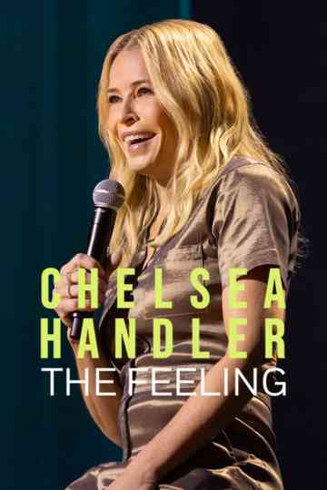 Chelsea Handler: The Feeling Poster