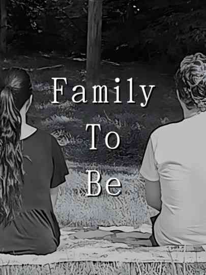 Family To Be Poster