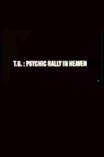 TG Psychic Rally in Heaven