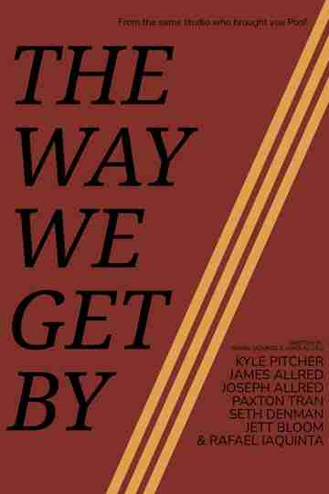 The Way We Get By Poster