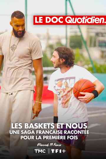Le doc Quotidien - Les baskets et nous Poster