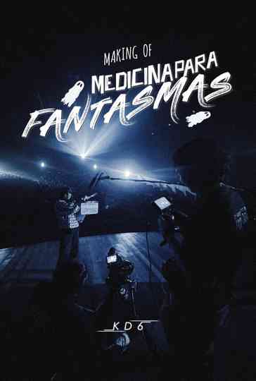 The Making of Medicina Para Fantasmas Poster
